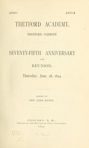 Cover of: Thetford academy, Thetford, Vermont: Seventy-fifth anniversary and reunion. Thursday, June 28, 1894.