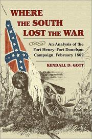 Where the South lost the war by Kendall D. Gott