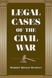 Cover of: Legal Cases of the Civil War | Robert Bruce Murray