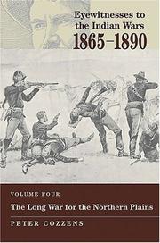 Cover of: The Long War for the Northern Plains (Eyewitnesses to the Indian Wars) by Peter Cozzens