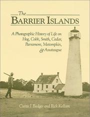 Cover of: The Barrier Islands: a photographic history of life on Hog, Cobb, Smith, Cedar, Parramore, Metompkin, & Assateague