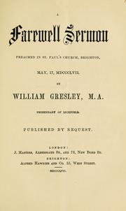 Cover of: A farewell sermon by W. Gresley