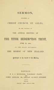 Cover of: A sermon preached at Christ Church, St. Giles | Church of England. Diocese of New Zealand. Bishop (1841-1867 : Selwyn)