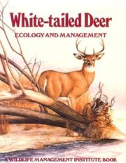 Cover of: White-tailed deer: ecology and management