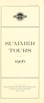 Cover of: Summer tours, 1906, pub. by the Baltimore & Ohio railroad co., Passenger department. | Baltimore and Ohio Railroad Company