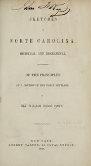 Cover of: Sketches of North Carolina, historical and biographical: illustrative of the principles of a portion of her early settlers