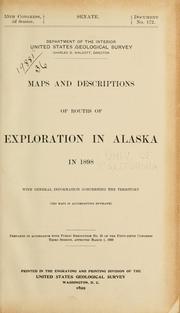 Cover of: Maps and descriptions of routes of exploration in Alaska in 1898 by United States Geological Survey