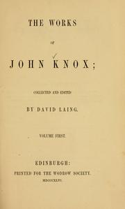 The works of John Knox by Knox, John