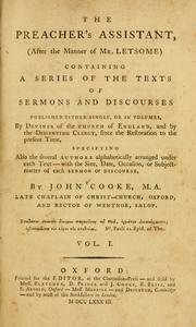 Cover of: preacher's assistant, (after the manner of Mr. Letsome): containing a series of the texts of sermons and discourses published either singly or in volumes, by divines of the Church of England, and by the Dissenting clergy, since the restoration of the present time ...