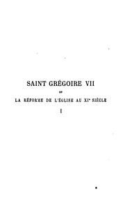 Cover of: Saint Grégoire VII [i.e., septiem̀e] et la réforme de l'église au XIe [i.e., onième] siécle