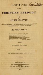 Cover of: Institutes of the Christian religion by Jean Calvin