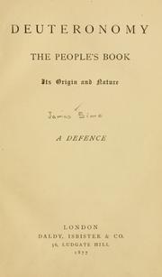 Cover of: Deuteronomy, the people's book: its origin and nature : a defence.