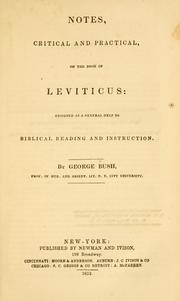 Cover of: Notes critical and practical on the book of Leviticus: Designed as a general help to Biblical reading and instruction.