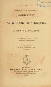 Cover of: A critical and exegetical commentary on the book of Genesis, with a new translation by James G. Murphy