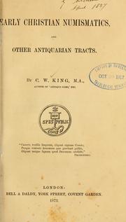 Cover of: Early Christian numismatics, and other antiquarian tracts by Charles William King