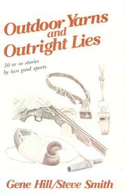 Cover of: Outdoor yarns and outright lies: 50 or so stories by two good sports
