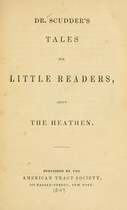 Cover of: Dr. Scudder's tales for little readers about the heathen