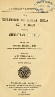 Cover of: The influence of Greek ideas and usages upon the Christian church