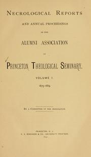 Cover of: Necrological reports and annual proceedings of the Alumni  Association ...: 1875-1932.