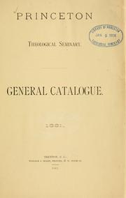 Cover of: General catalogue of Princeton Theological Seminary by Princeton Theological Seminary.