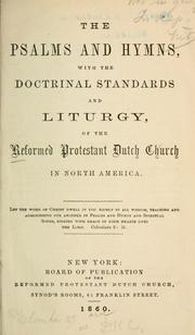 Cover of: The Psalms and hymns of the Reformed Protestant Dutch Church in North America