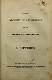 Cover of: On the necessity of a Knowledge of the original languages of the Scriptures.