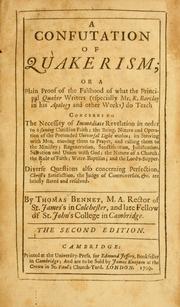 A confutation of Quakerism by Bennet, Thomas