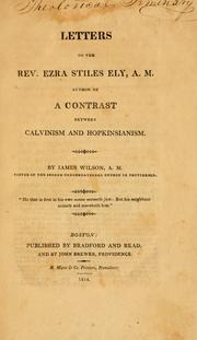 Cover of: Letters to the Rev. Ezra Stiles Ely, A.M., author of A contrast between Calvinism and Hopkinsianism