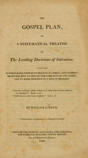 Cover of: The Gospel plan, or A systematical treatise on the leading doctrines of salvation: intended to encourage sinners to believe in Christ, and to direct believers how to obtain the comforts of the gospel and to make progress in a life of religion.