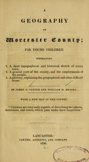 Cover of: A geography of Worcester County for young children: embracing ...