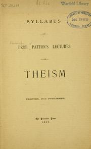 Cover of: Syllabus of Prof. Patton's lectures on theism.