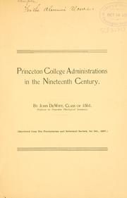 Cover of: Princeton College administrations in the nineteenth century ...