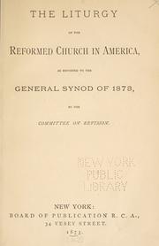 Cover of: The liturgy of the Reformed Church in America by Reformed Church in America., Reformed Church in America.