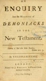 Cover of: An Enquiry into the meaning of demoniacks in the New Testament by Arthur Ashley Sykes