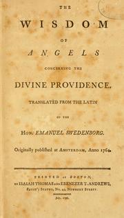 The wisdom of angels concerning the divine providence by Emanuel Swedenborg