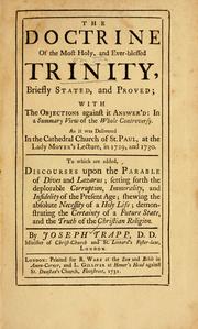 The doctrine of the most holy, and ever-blessed trinity, briefly stated and proved by Joseph Trapp