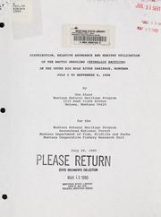 Cover of: Distribution, relative abundance and habitat utilization of the arctic grayling (Thymallus arcticus) in the upper Big Hole River drainage, Montana: July 5 to September 8, 1988