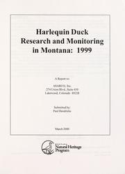 Cover of: Harlequin Duck Research and Monitoring in Montana: 1999 by P. Hendricks