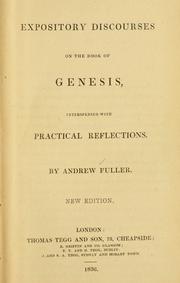 Cover of: Expository discourses on the Book of Genesis: interspersed with practical reflections.