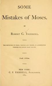 Cover of: Some Mistakes of Moses. by Robert Green Ingersoll