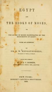 Egypt and the books of Moses by Ernst Wilhelm Hengstenberg