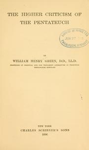 Cover of: The higher criticism of the Pentateuch. by William Henry Green