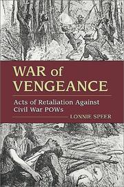 Cover of: War of vengeance: acts of retaliation against Civil War POWs