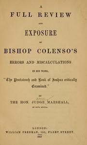 Cover of: A full review and exposure of Bishop Colenso's errors and miscalculations in his work, "The Pentateuch and book of Joshua critically examined".