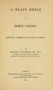 Cover of: A plain reply to Bishop Colenso: respectfully addressed to the laymen of England.