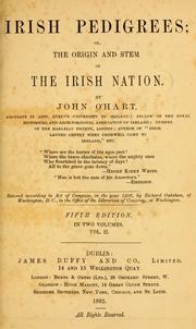 Irish Pedigrees; or The Origin and Stem of The Irish Nation. Vol. 1-2. by John O'Hart