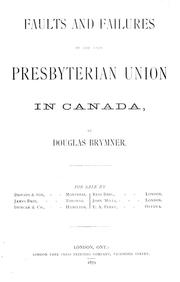 Cover of: Faults and failures of the late Presbyterian union in Canada