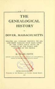 The genealogical history of Dover, Massachusetts by Frank Smith