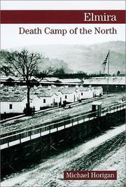 Cover of: Elmira: Death Camp of the North