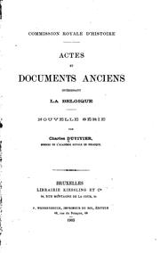 Cover of: Actes et documents anciens intéressant la Belgique by Charles Albert Duvivier